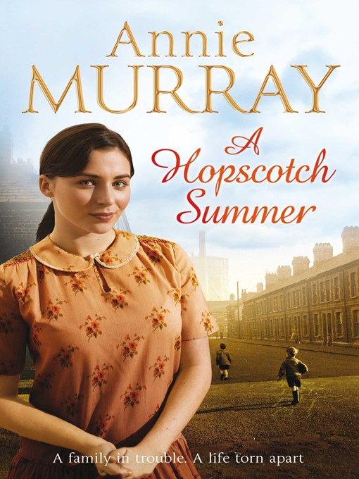 Title details for A Hopscotch Summer by Annie Murray - Wait list